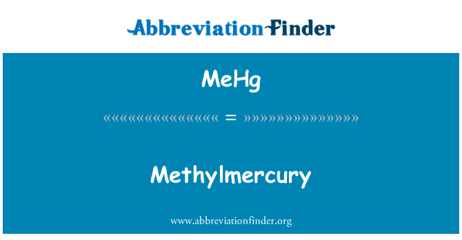 MeHg: Méthylmercure