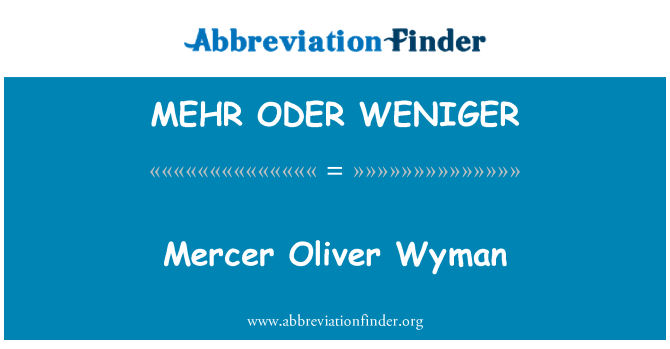 MEHR ODER WENIGER: Mercer Oliver Wyman