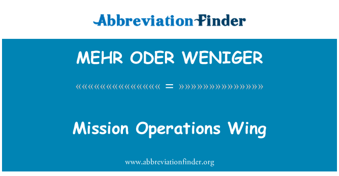 MEHR ODER WENIGER: Mission Operations Wing
