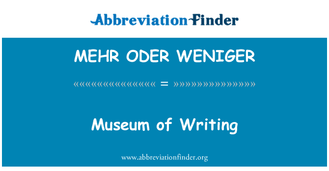 MEHR ODER WENIGER: Museo della scrittura