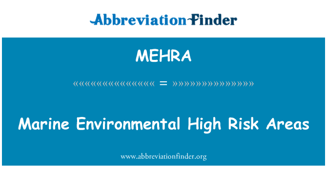 MEHRA: Deniz çevre Yüksek Risk alanları