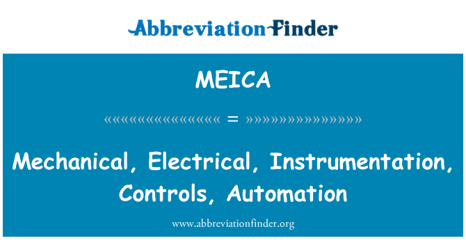 MEICA: यांत्रिक, विद्युत, इंस्ट्रूमेंटेशन, नियंत्रण, स्वचालन