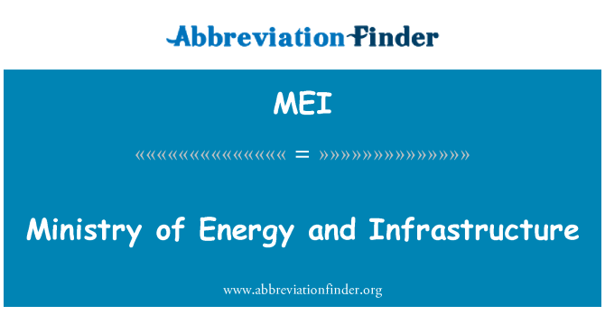MEI: Bộ năng lượng và cơ sở hạ tầng