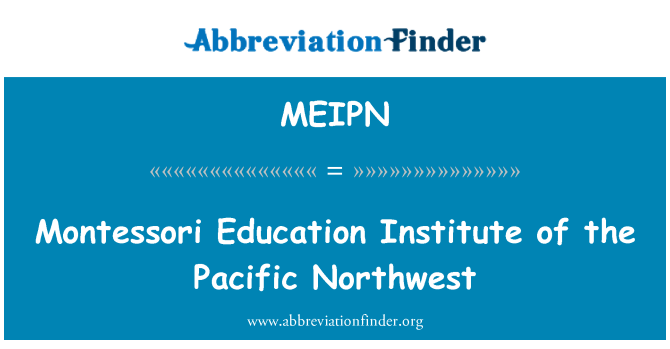 MEIPN: Montessori izobraževanje inštituta Pacific Northwest