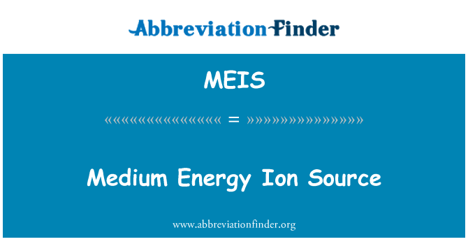 MEIS: Medium Energy Ion Source