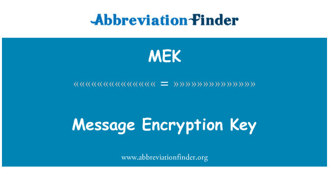 MEK: Chave de criptografia de mensagem