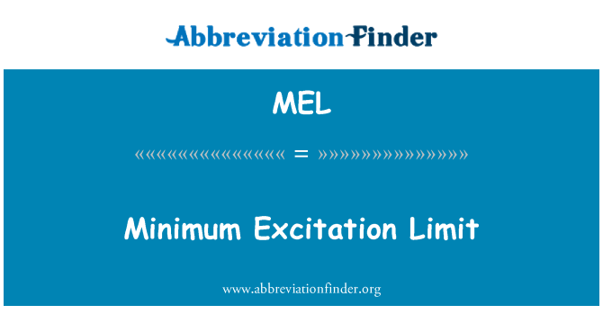MEL: Minimale excitatie limiet