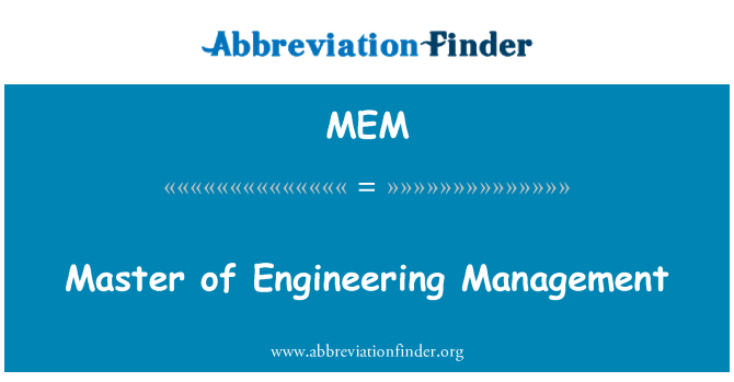 MEM: Master of Engineering Management