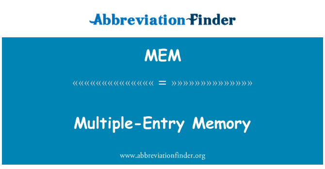 MEM: Multiple-Entry Memory