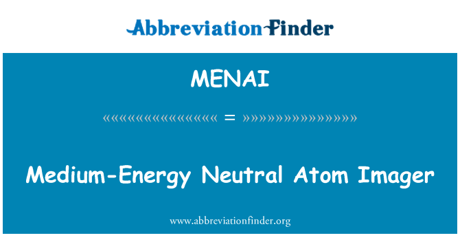 MENAI: Medium-Energie neutralen Atom-Imager
