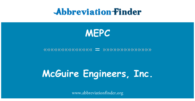 MEPC: McGuire ingeniører, Inc.