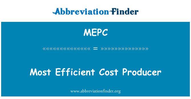 MEPC: سب سے زیادہ مؤثر لاگت پروڈیوسر