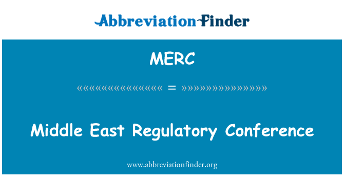 MERC: Middle East Regulatory Conference