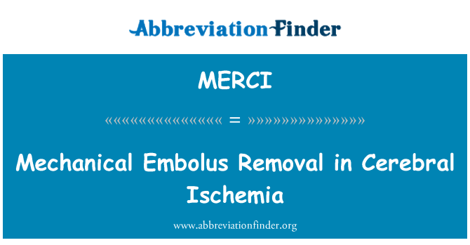 MERCI: Embolus مکانیکی حذف در ایسکمی مغزی