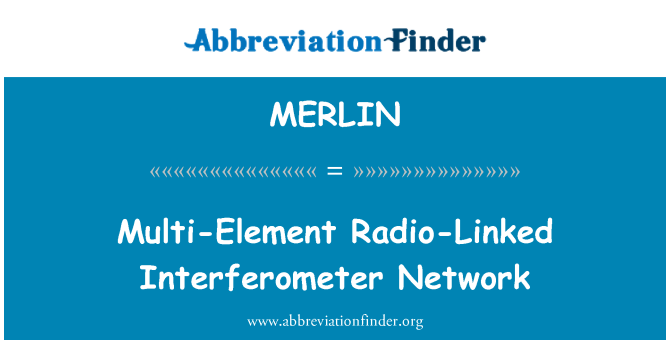 MERLIN: Multi-Element Radio-Linked Interferometer Network