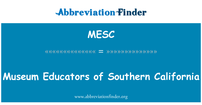 MESC: 美國加利福尼亞州南部的博物館教育工作者