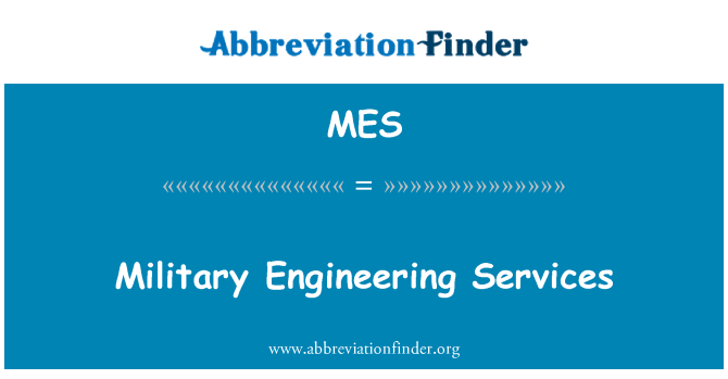 MES: Military Engineering Services