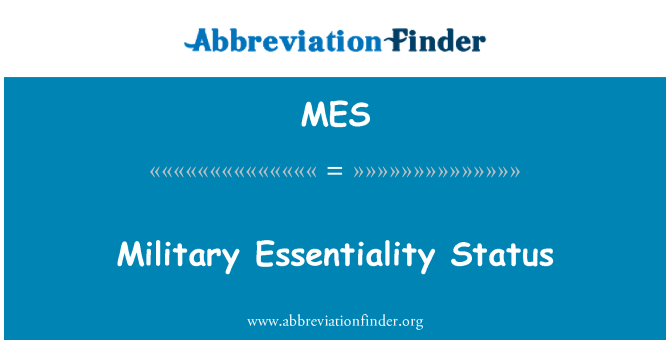 MES: Militære Essentiality Status