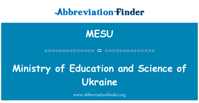 MESU: Ministry of Education and Science of Ukraine