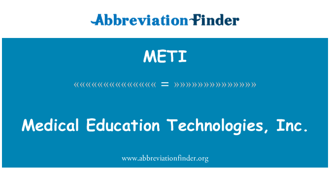METI: Medical Education Technologies, Inc.