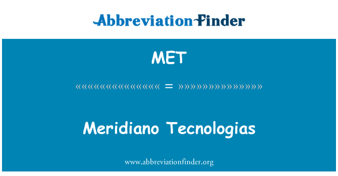 MET: meridiano Tecnologias