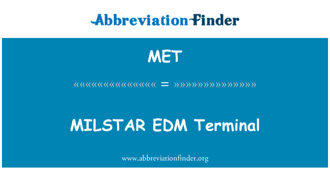 MET: MILSTAR EDM tat-Terminal