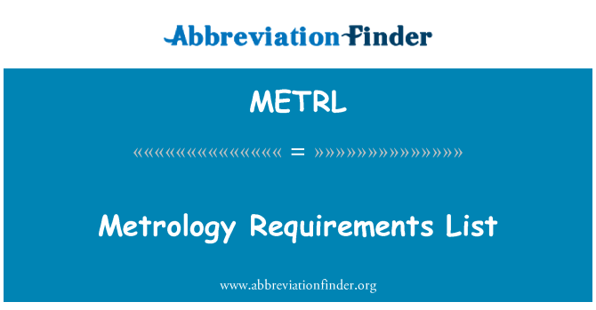 METRL: Lista de requisitos de metrologia