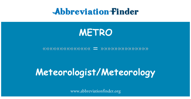 METRO: Meteorologist/Meteorology