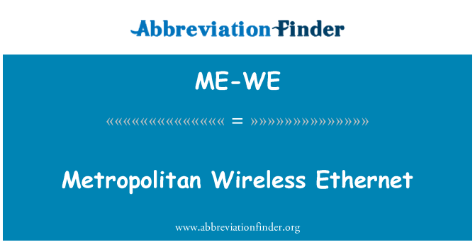 ME-WE: Metropolitana sem fio Ethernet