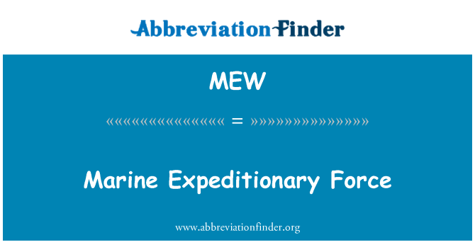 MEW: Marine Expeditionary Force