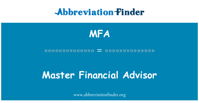 MFA: Financial Advisor Master