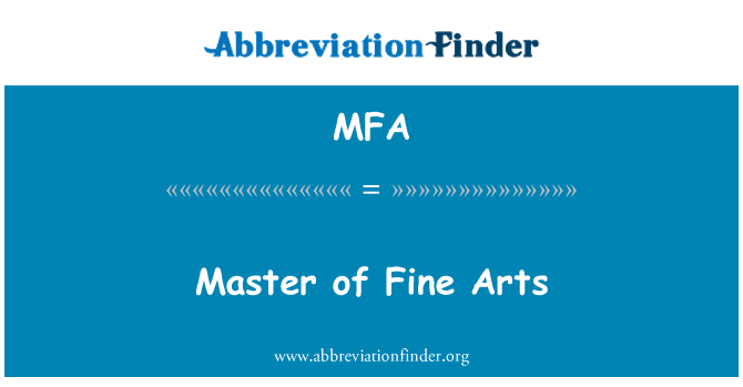 MFA: Master of Fine Arts