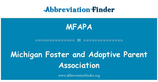 MFAPA: Michigan Foster and Adoptive Parent Association
