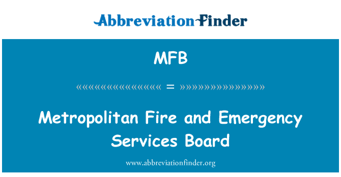 MFB: Metropolitan Fire and Emergency Services Board