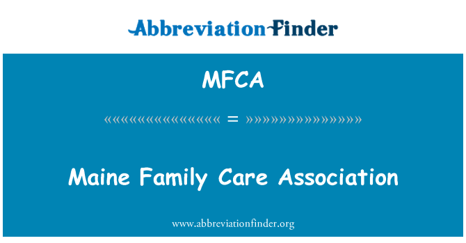 MFCA: Maine Family Care Association