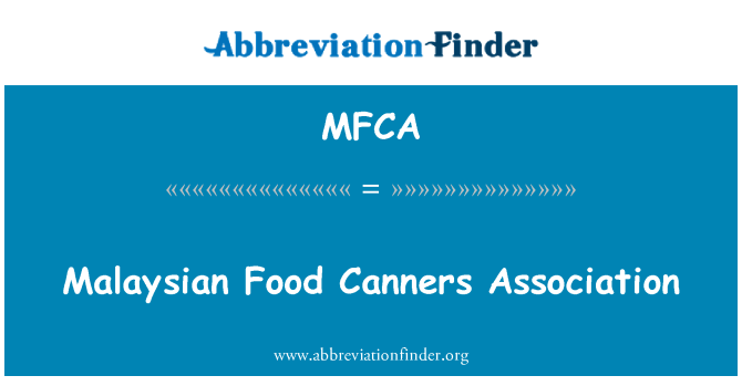 MFCA: Persatuan Canners makanan Malaysia