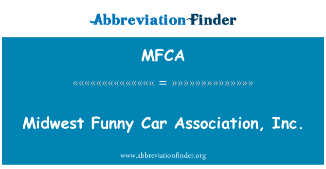 MFCA: Midwest Funny Car Association, Inc