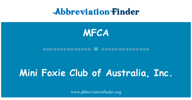 MFCA: Mini Foxie Club Australia, Inc.