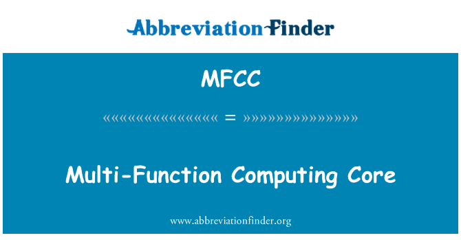 MFCC: Multi-Function Computing Core