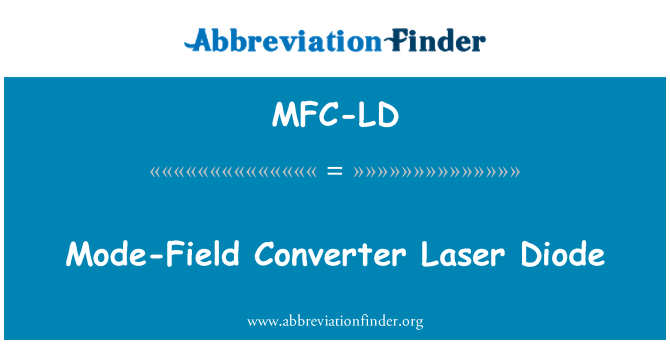 MFC-LD: Način rada-polje pretvarač laserska dioda