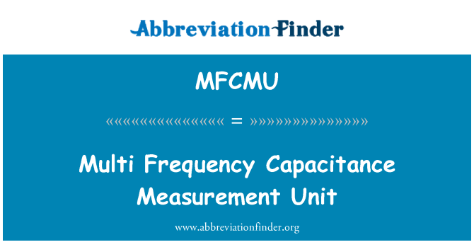 MFCMU: Unidade de medida de capacitância multi frequência