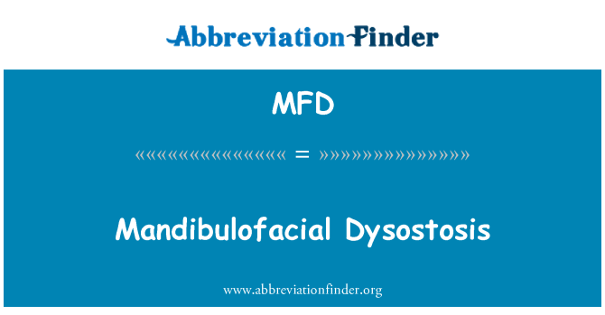 MFD: Mandibulofacial Dysostosis