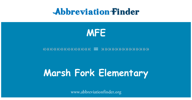 MFE: Marsh forquilla elemental