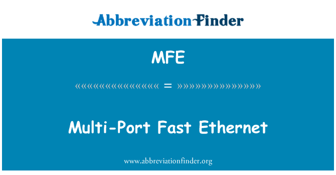 MFE: Multi-port Fast Ethernet