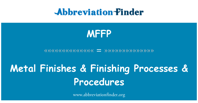MFFP: מתכת מסתיימת & גימור תהליכים & נהלים
