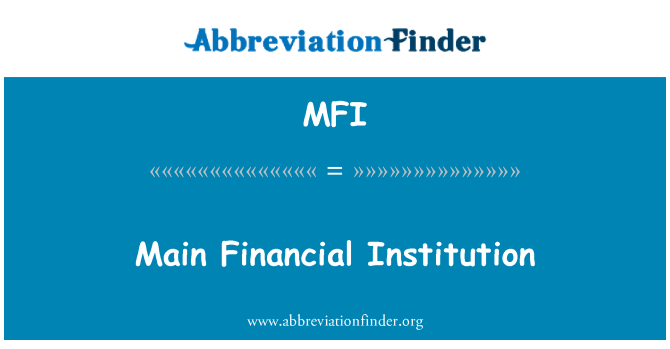 MFI: Głównych instytucji finansowych