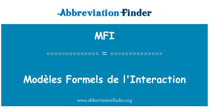 MFI: Modèles Formels де l'Interaction