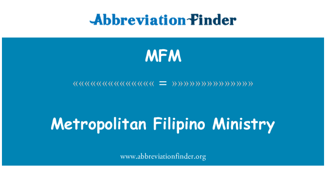 MFM: Metropolitan Filipino Ministry