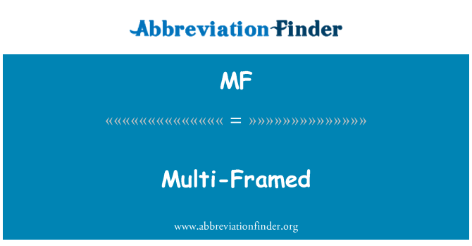 MF: Multi-uokvirjena