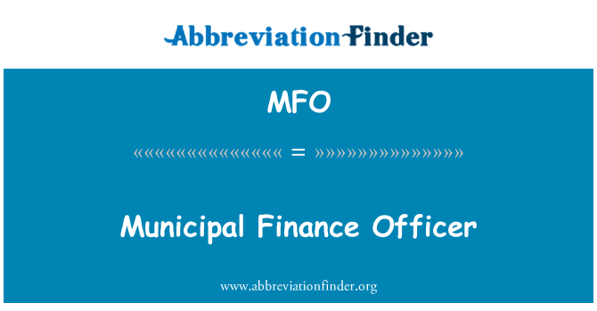 MFO: Municipal Finance Officer